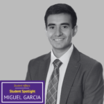 Student Affairs Student Spotlight – Miguel Fuentes Garcia