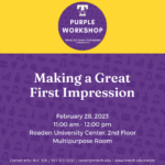Purple Career Readiness Workshop on February 28: Making a Great Impression
