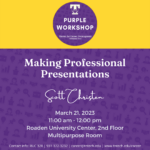 Purple Career Readiness Workshop on March 21: Making Professional Presentations