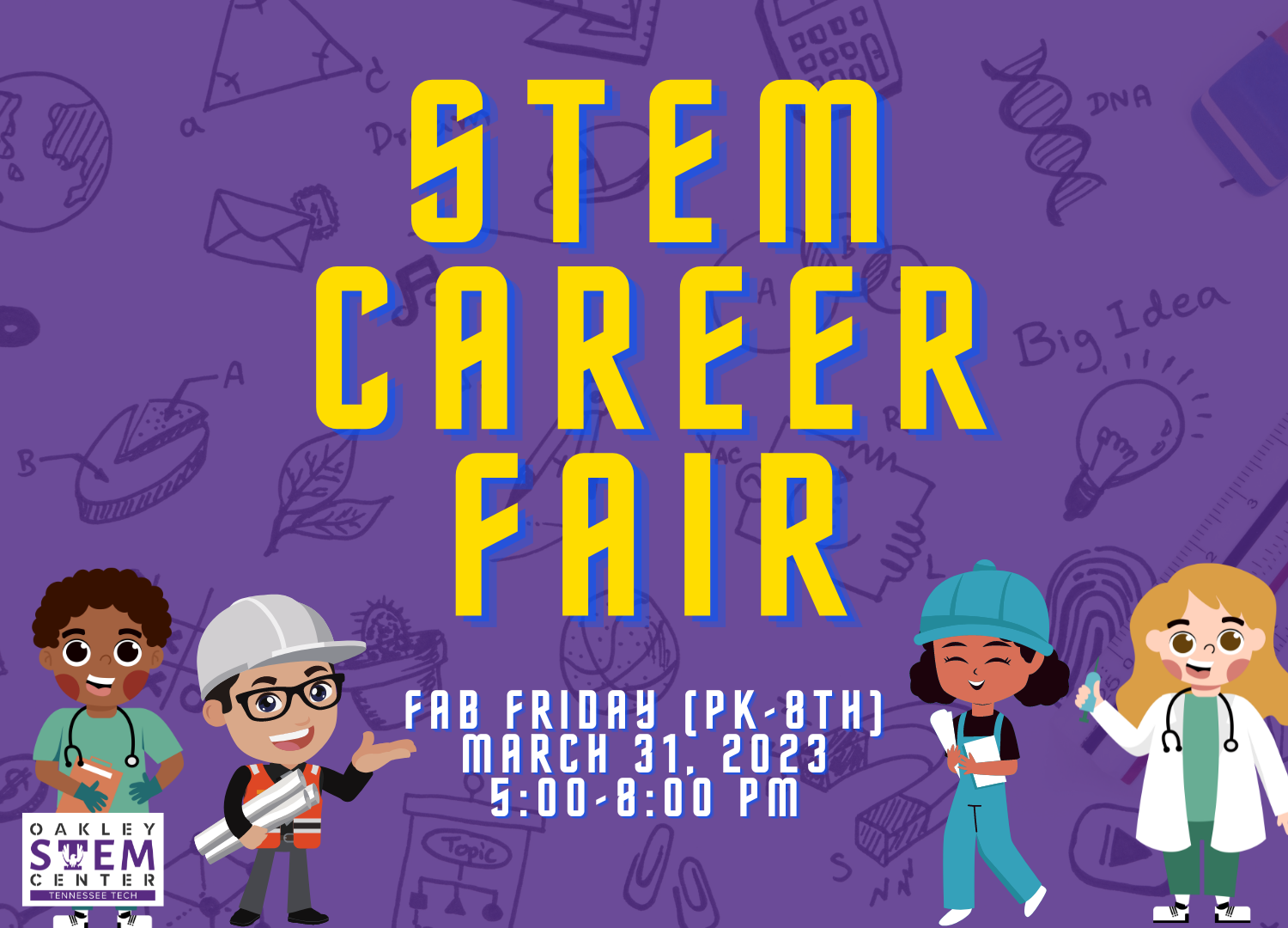Pre K8th Grade STEM Career FairFab Friday Tech Times