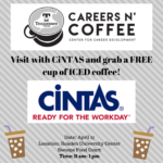 Careers N’ coffee with Cintas on April 17