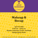 Gold Career Readiness Makeup and Recap on April 18