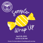 Spring 2023 Semester Wrap-Up and Gradebook