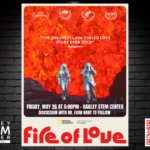 Fire of Love – Award Winning, Oscar Nominated Documentary Screening