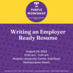 Purple Career Readiness Workshop on August 29: Writing an Employer Ready Resume