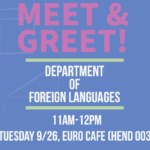 Come to the Foreign Language Department’s Meet & Greet