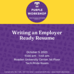 Purple Career Readiness Workshop on October 5: Writing an Employer Ready Resume