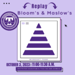 Replay: Bloom’s & Maslow’s