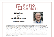 Wisdom for an Online Age with Guest Speaker Samuel James