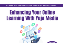 Enhancing Your Online Learning with YuJa Media