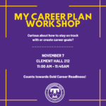My Career Plan Workshop on November 7!