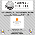 Careers ‘N Coffee w University of Tennessee Space Institute