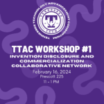 TTAC Workshop 1: Invention Disclosure & Commercialization Collaborative Network