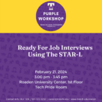 Purple Career Readiness on Feb. 21: Ready for Job Interviews Using The STAR-L