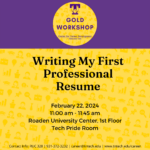 Gold Career Readiness on Feb. 22: Writing My First Professional Resume