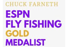 ESPN Outdoors Gold Medalist Fly Fisherman Chuck Farneth to Give Demonstration