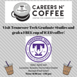 Careers ‘N Coffee with TN Tech Grad Studies April 2!