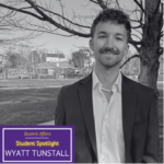Student Affairs Student Spotlight – Wyatt Tunstall