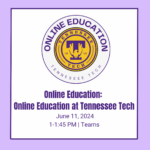 Online Education Workshop: Online Education at Tennessee Tech