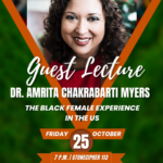 Guest Speaker Dr. Amrita Chakrabarti Myers