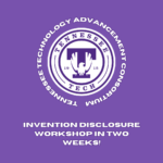 Mark your calendars – two weeks to the TTAC invention disclosure workshop!