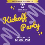 Eagle Works Kickoff – Food and giveaways!