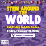 STEM Around the World Fab Friday (3rd-8th)