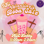 Valentine’s Day Boba & Bake Sale!
