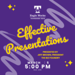 Effective presentations workshop March 5!