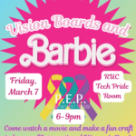 PEP Presents: Vision Boards and Barbie!