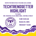 CITL 2024 Tech Trendsetter Highlight: Drs. Allen, Adbul, and Hurley