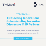 TTAC and TNLaunch – Upcoming Webinar on Invention Disclosure and IP Policies