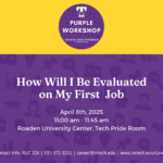 How will I be evaluated? Purple Career Readiness Workshop on Tuesday, April 8