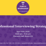 Professional Interviewing Purple Career Readiness Workshop, Thursday, April 10