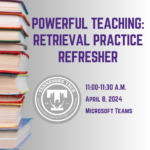 Powerful Teaching: Retrieval Practice Refresher