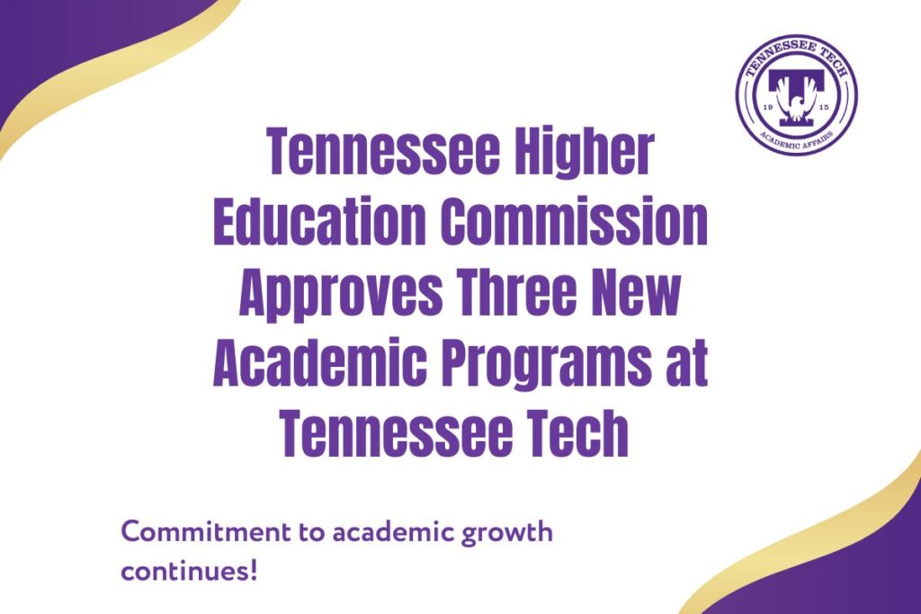 Approved Programs Three New Academic Programs Approved by THEC | Tech Times
