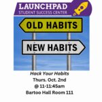 Hack Your Habits with the Launchpad Student Success Center