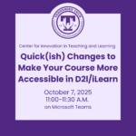 Quick(ish) Changes to Make Your Course Accessible in D2L/iLearn