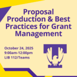 2025 Research Series: Proposal Production & Best Practices for Grant Management