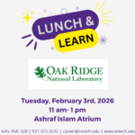 Feb. 3 Lunch & Learn with Oak Ridge National Laboratory