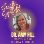 Faculty Spotlight – Feb 10th