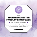 2025 CITL TechTrendsetter Faculty Showcase