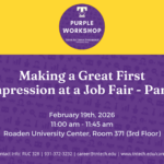 Feb. 19 Purple Career Readiness Workshop: Making a Great First Impression at a Job Fair