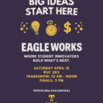 Eagle Works to Showcase Student Innovation April 18