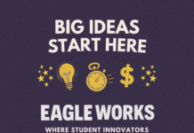 Eagle Works to Showcase Student Innovation April 18