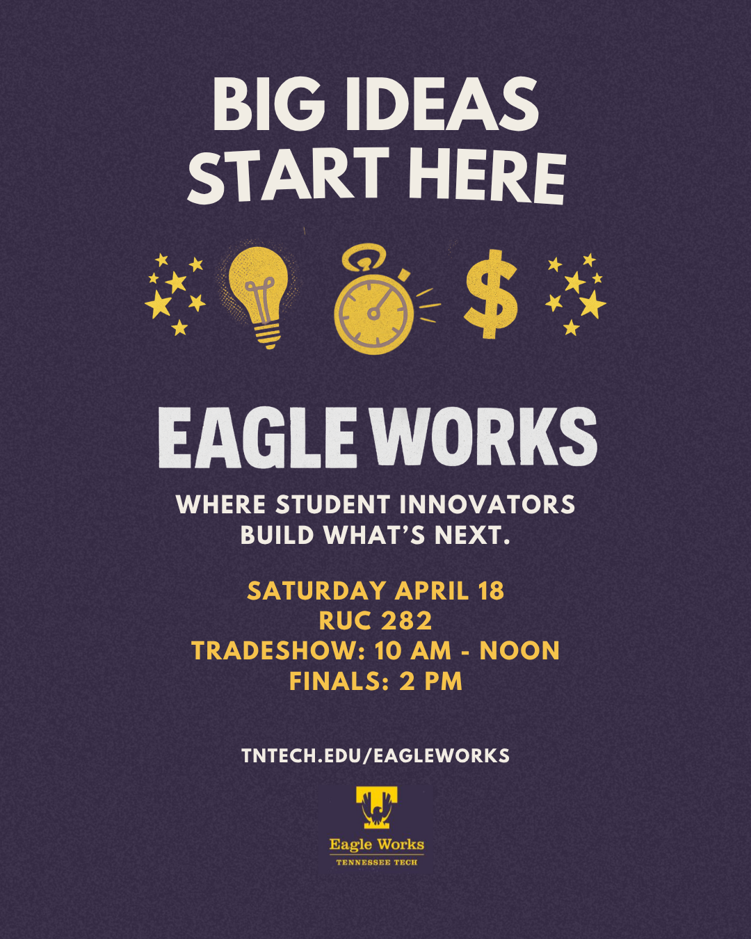 Eagle Works to Showcase Student Innovation April 18