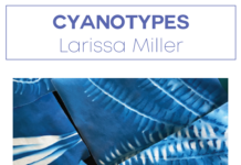 Cyanotypes with Larissa Miller