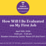 Purple Career Readiness Workshop: How Will I Be Evaluated on My First Job