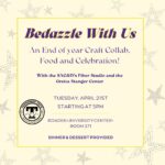 Bedazzle with us, Today! End of Year Celebration, Fibers Studio & the GSC