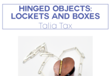 Weeklong Workshop – Hinged Objects: Lockets and Boxes on July 19 – 24
